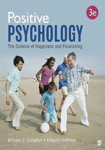 Positive Psychology The Science Of Happiness And Flourishing 3Rd Edition