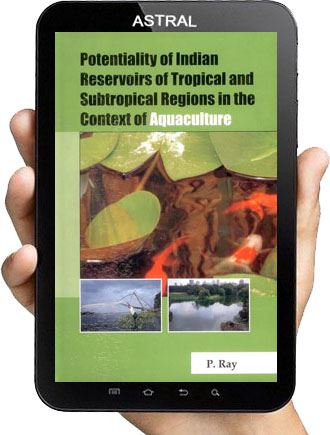 Potentiality of Indian Reservoirs of Tropical and Subtropical Regions in the Context of Aquaculture