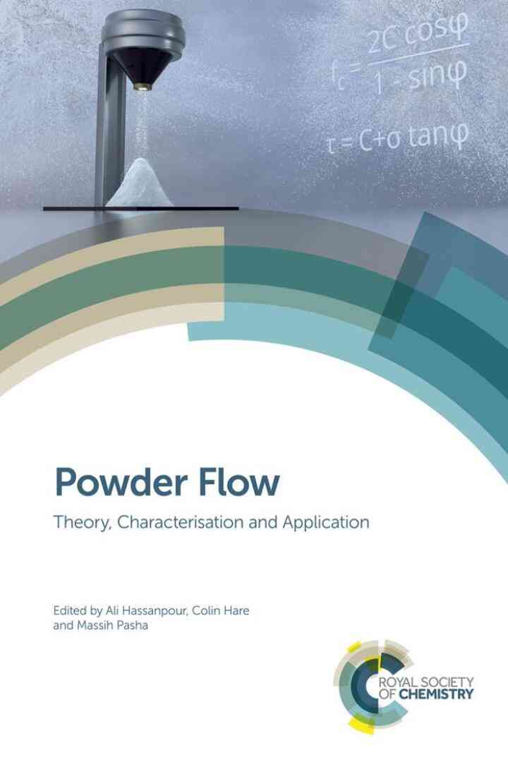 Powder Flow: Theory, Characterisation and Application