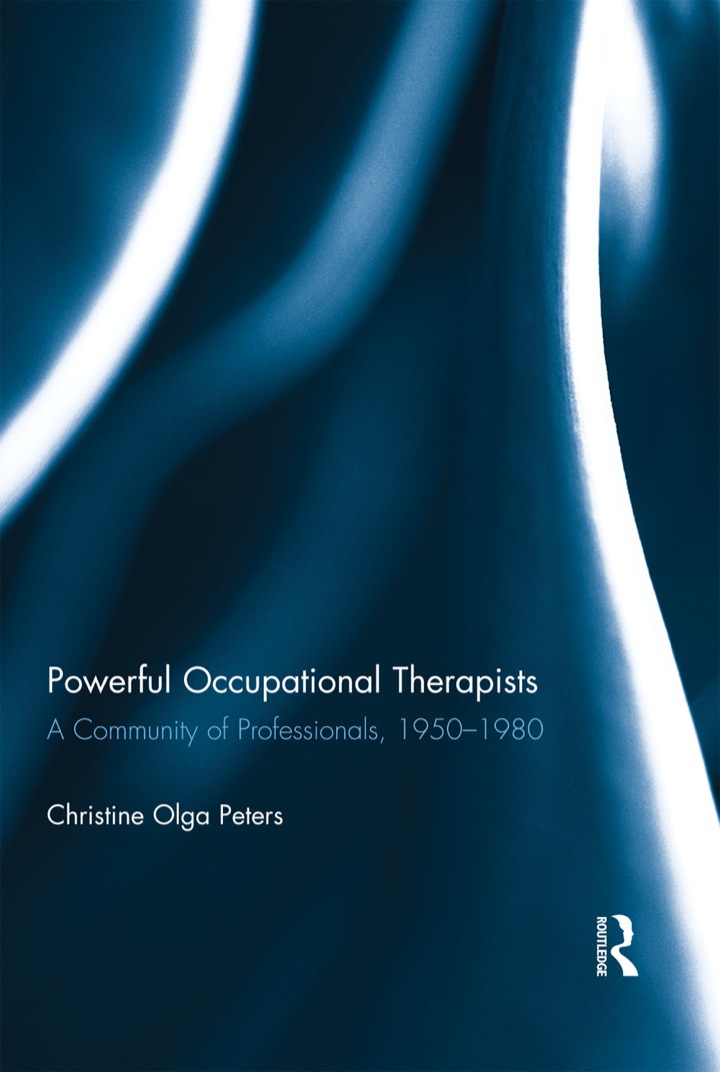 Powerful Occupational Therapists: A Community of Professionals 1950-1980