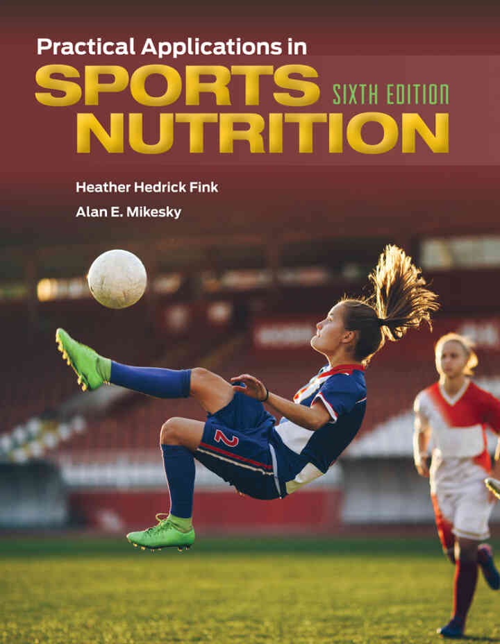 Practical Applications in Sports Nutrition, 6th Edition