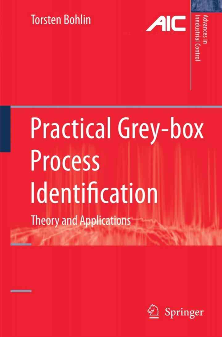 Practical Grey-box Process Identification: Theory and Applications
