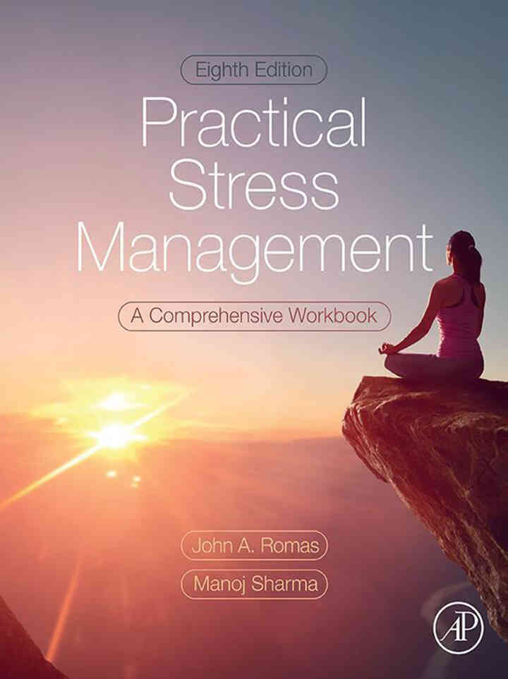 Practical Stress Management: A Comprehensive Workbook, 8th Edition