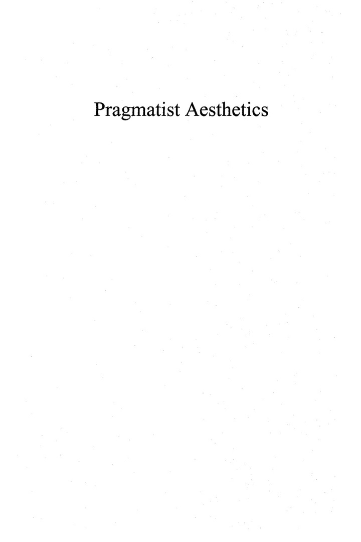 Pragmatist Aesthetics: Living Beauty Rethinking Art