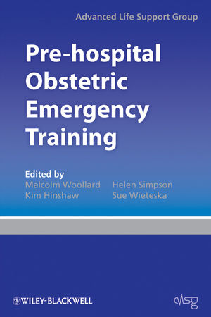 Pre-hospital Obstetric Emergency Training: The Practical Approach