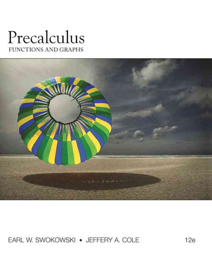 Precalculus: Functions and Graphs, 12th Edition