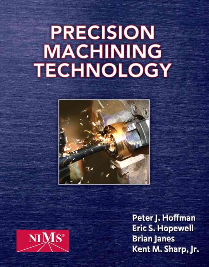 Precision Machining Technology 1st Edition