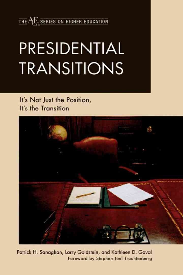 Presidential Transitions: It's Not Just the Position, It's the Transition