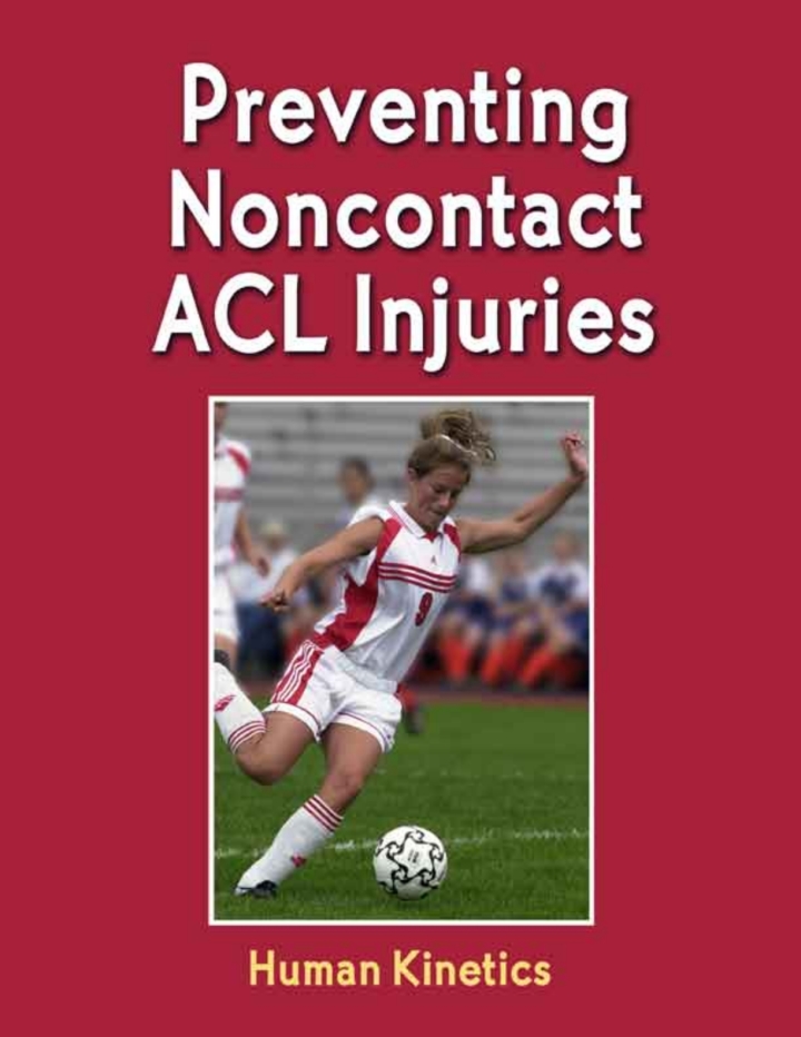 Preventing Noncontact ACL Injuries 
