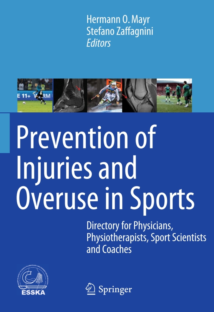 Prevention of Injuries and Overuse in Sports: Directory for Physicians Physiotherapists Sport Scientists and Coaches