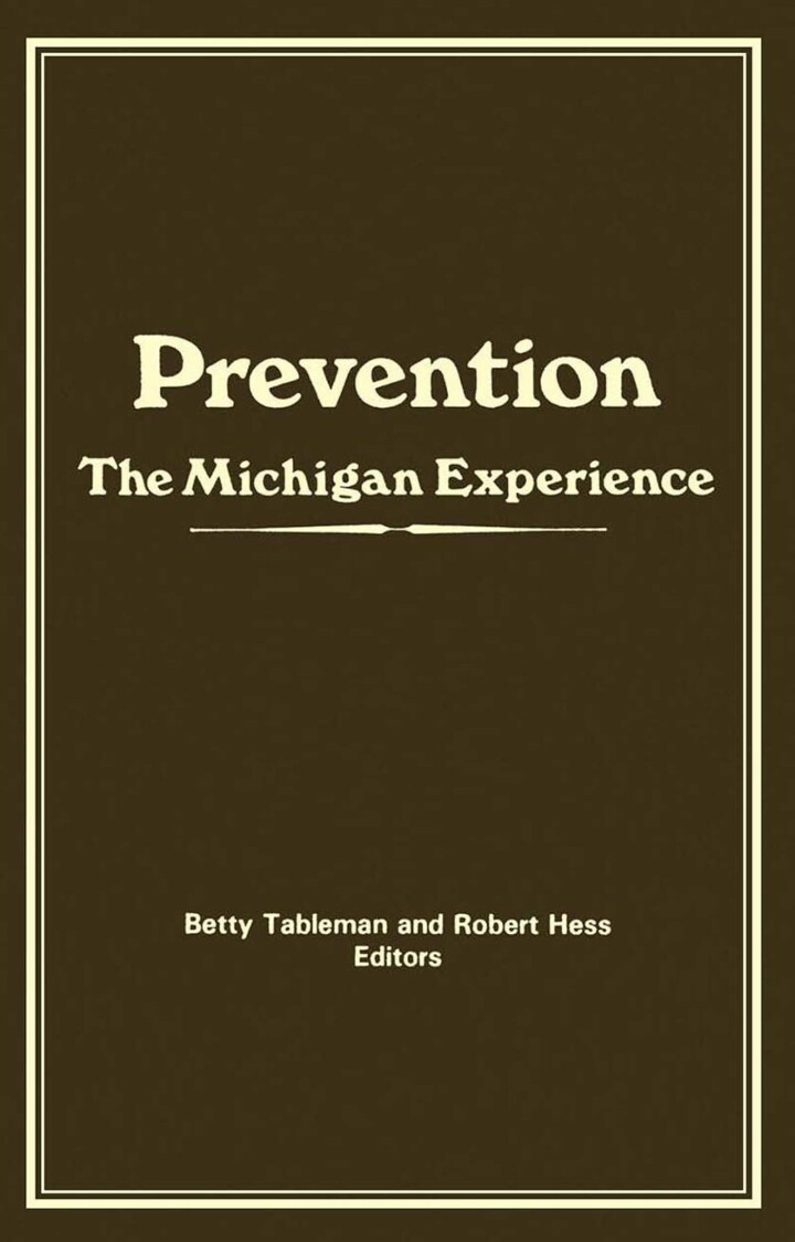 Prevention: The Michigan Experience