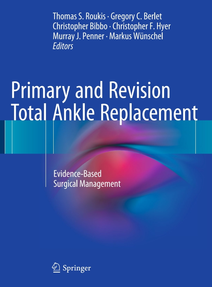 Primary and Revision Total Ankle Replacement: Evidence-Based Surgical Management