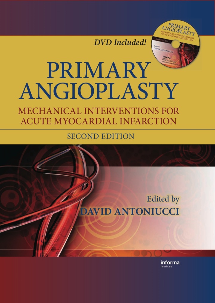 Primary Angioplasty: Mechanical Interventions for Acute Myocardial Infarction, Second Edition