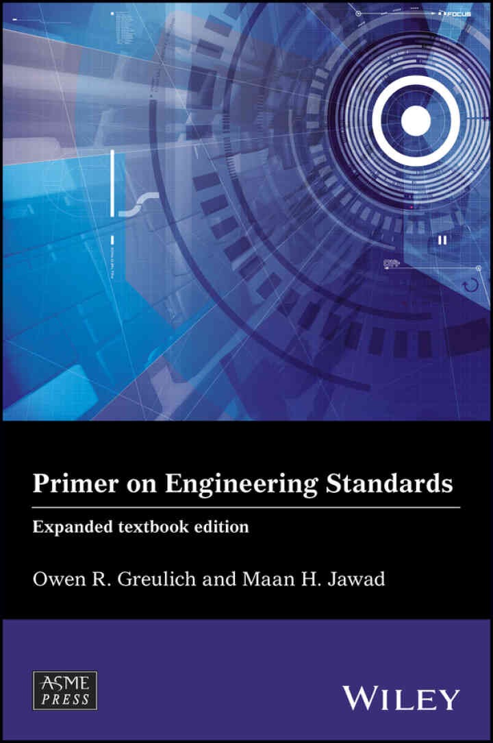 Primer on Engineering Standards, Expanded Textbook Edition, 1st Edition