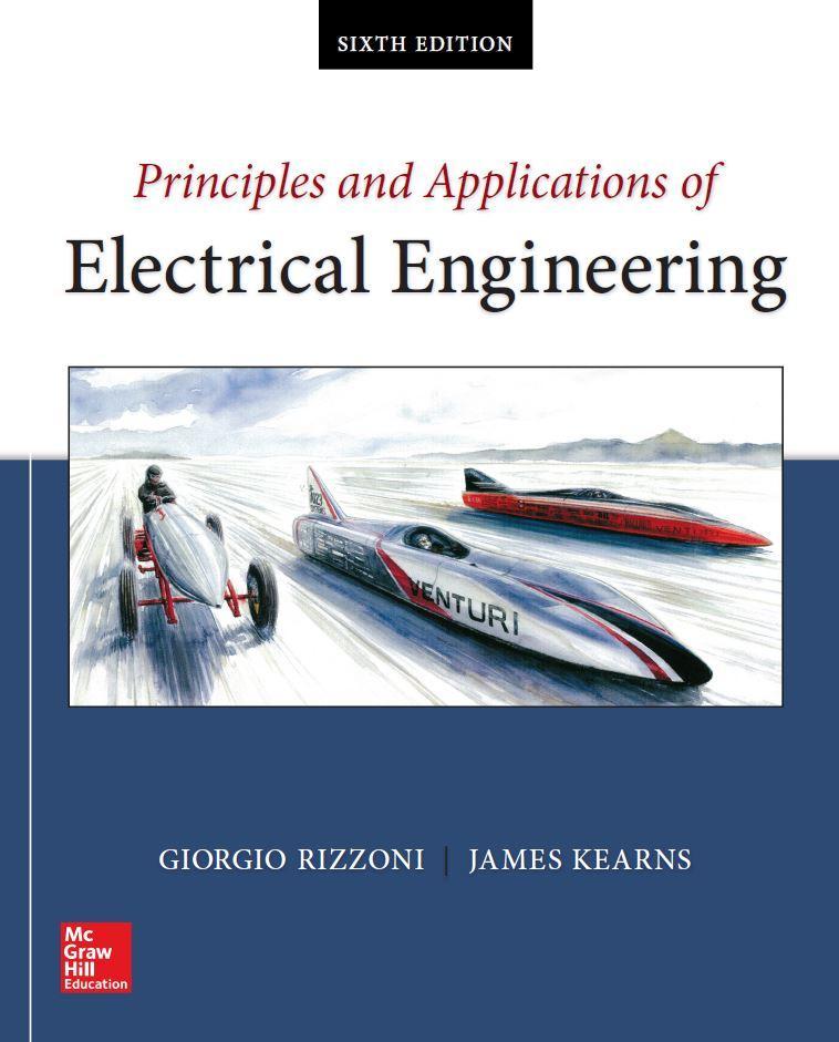 Principles and Applications of Electrical Engineering 6th Edition by Giorgio Rizzoni