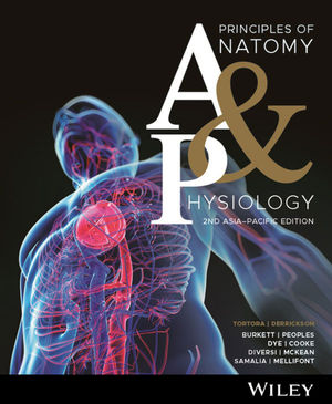 Principles of anatomy and physiology 2nd Asia-Pacific edition