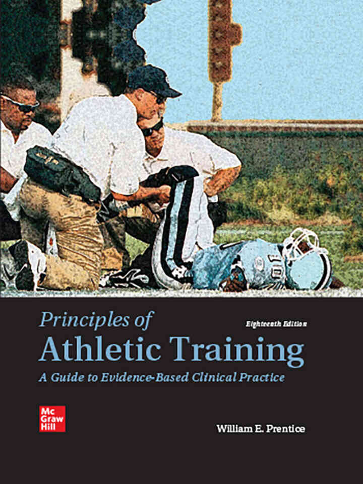 Principles of Athletic Training: A Guide to Evidence-Based Clinical Practice 18th Edition