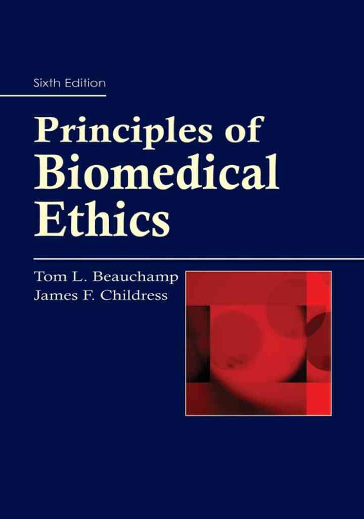 Principles of Biomedical Ethics, 6th Edition