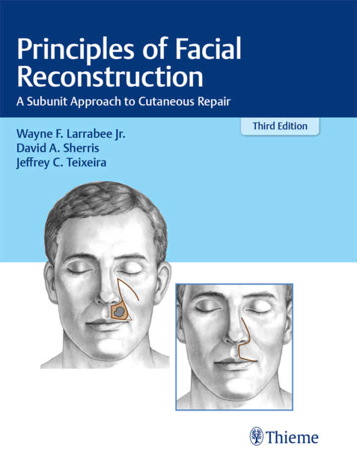 Principles of Facial Reconstruction: A Subunit Approach to Cutaneous Repair
