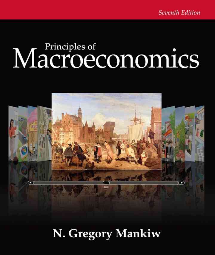 Principles of Macroeconomics, 7th Edition