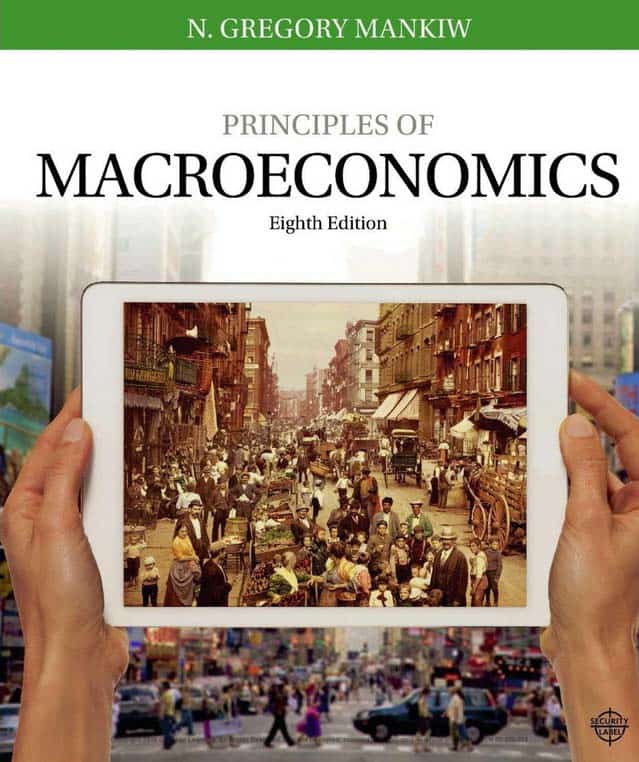 Principles of Macroeconomics ? 8th Edition ? Mankiw ?
