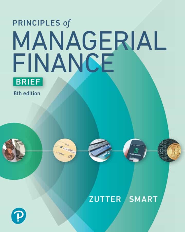 Principles of Managerial Finance, Brief 8th Edition
