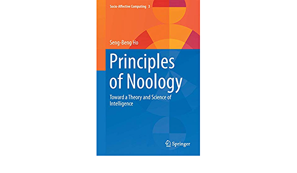 Principles of Noology: Toward a Theory and Science of Intelligence