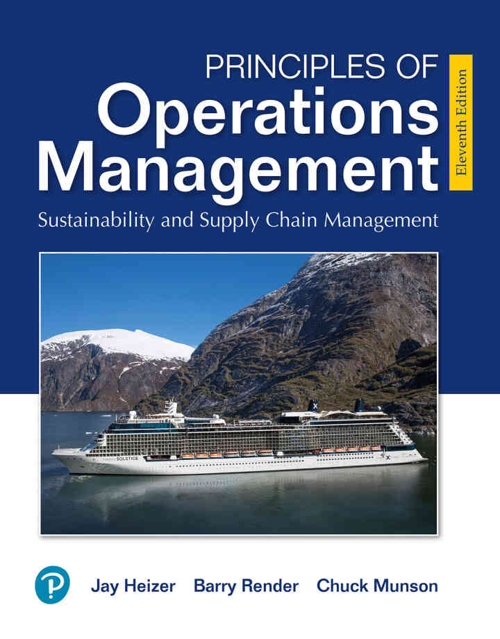 Principles of Operations Management: Sustainability and Supply Chain Management, 11th Edition