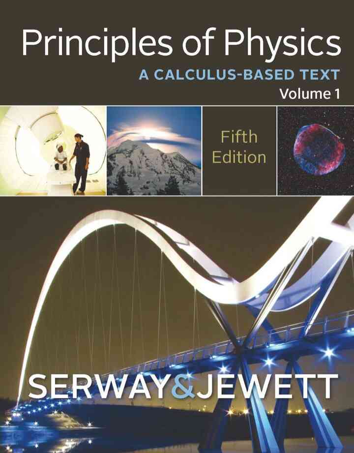 Principles of Physics: A Calculus-Based Text Volume 1 5th Edition