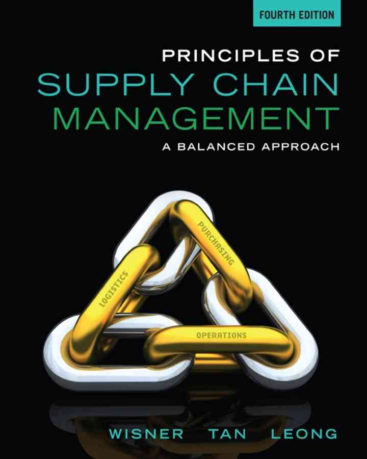 Principles of Supply Chain Management: A Balanced Approach, 4th Edition