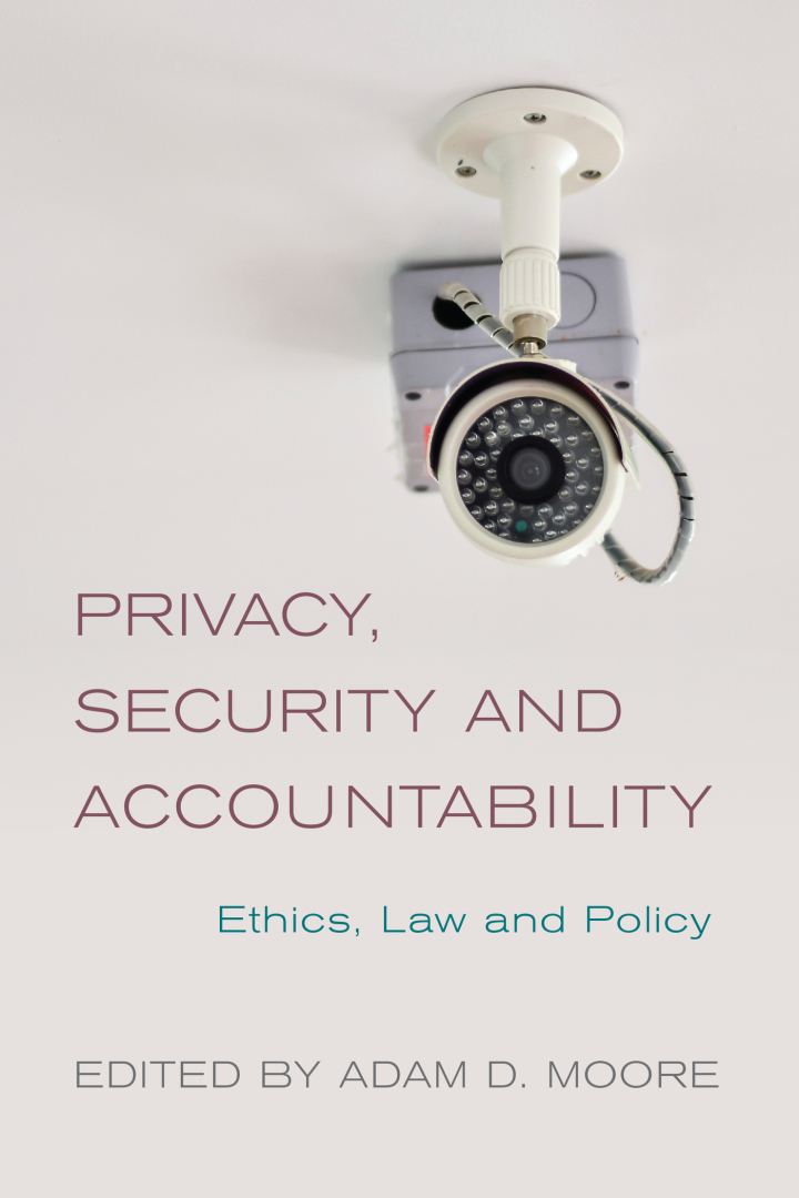 Privacy Security and Accountability: Ethics Law and Policy