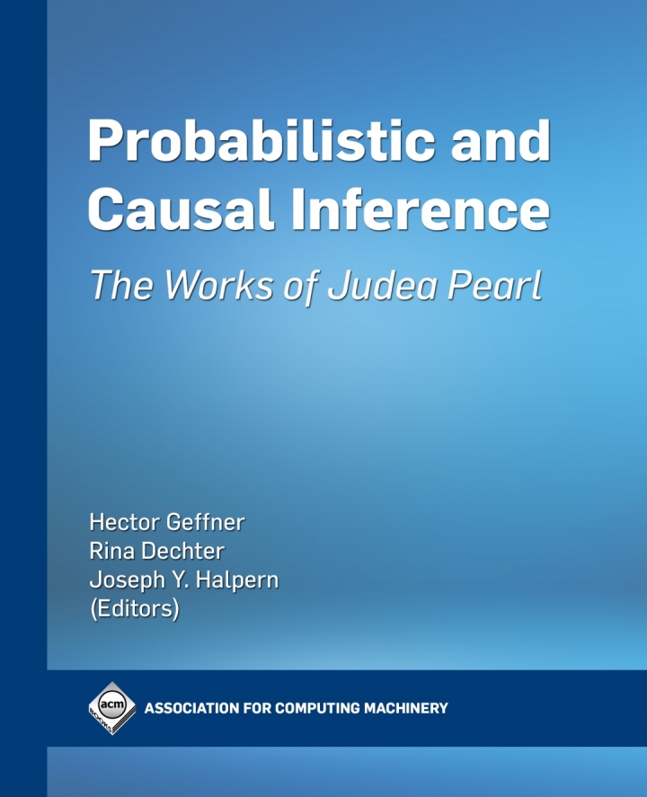 Probabilistic and Causal Inference?The Works of Judea Pearl