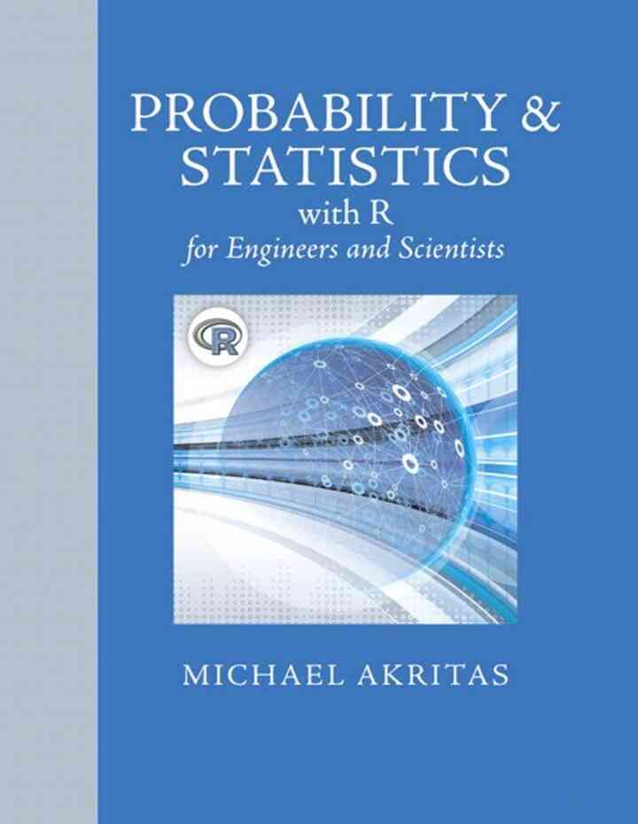 Probability & Statistics with R for Engineers and Scientists, 1st Edition