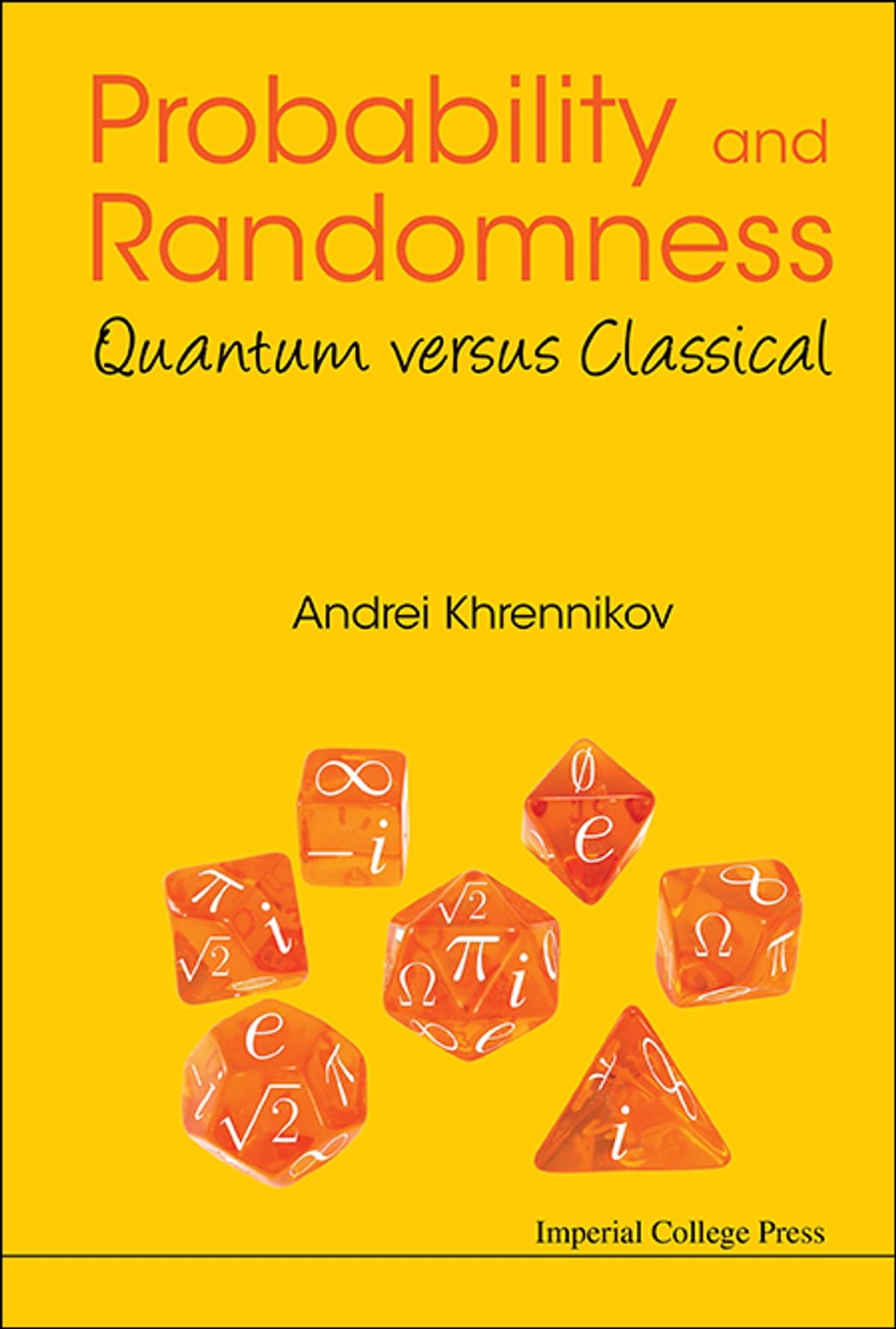Probability And Randomness: Quantum Versus Classical Quantum versus Classical