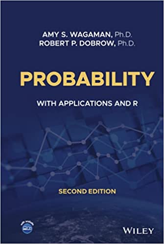 Probability: With Applications and R