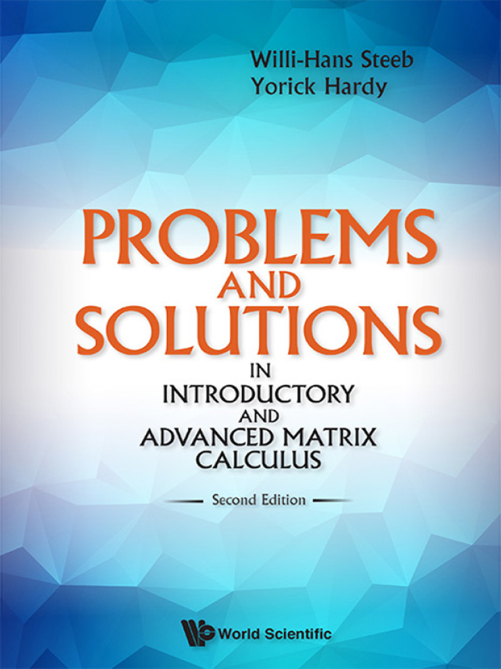 Problems And Solutions In Introductory And Advanced Matrix Calculus (Second Edition)