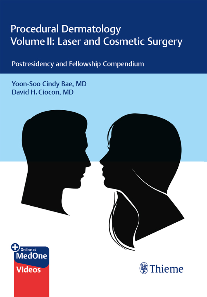Procedural Dermatology Volume II: Laser and Cosmetic Surgery: Postresidency and Fellowship Compendium