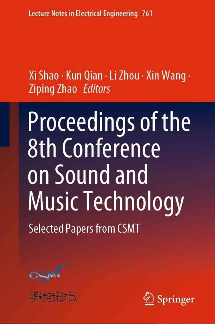 Proceedings of the 8th Conference on Sound and Music Technology: Selected Papers from CSMT