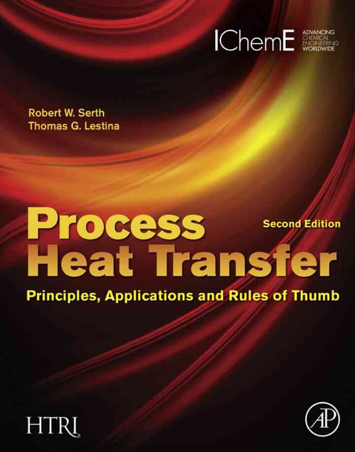 Process Heat Transfer: Principles Applications and Rules of Thumb