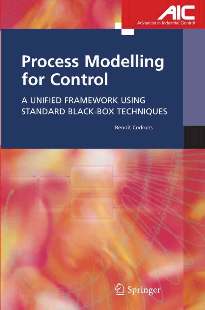 Process Modelling for Control: A Unified Framework Using Standard Black-box Techniques