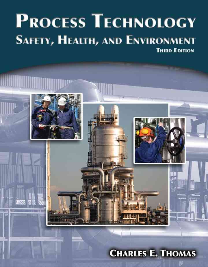 Process Technology: Safety Health and Environment 3rd Edition