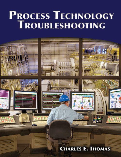 Process Technology Troubleshooting 1st Edition