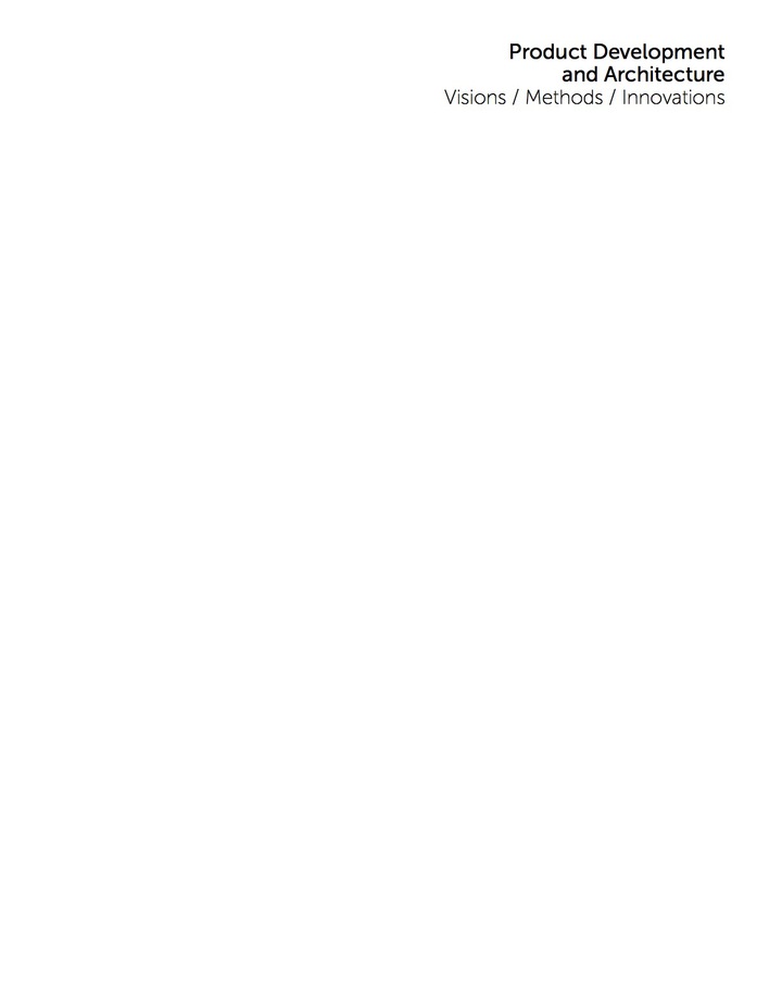 Product Development and Architecture: Visions, Methods, Innovations