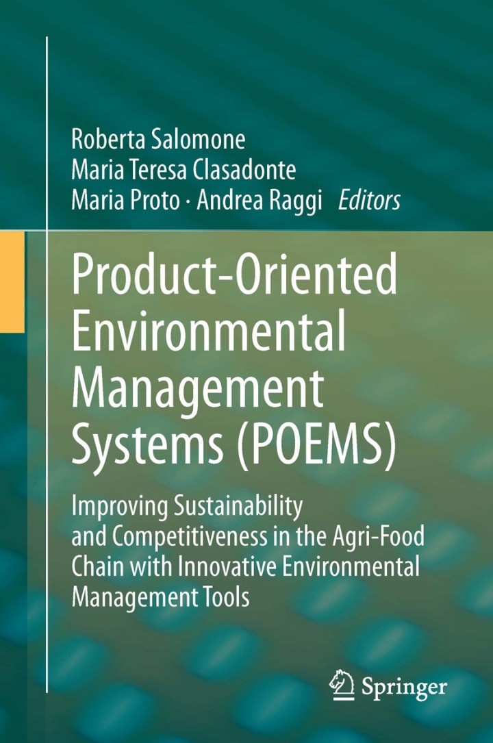 Product-Oriented Environmental Management Systems (POEMS)Improving Sustainability and Competitiveness in the Agri-Food Chain with Innovative Environmental Management Tools