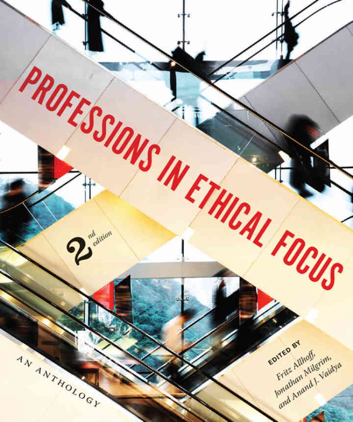 Professions in Ethical Focus, 2nd Edition
