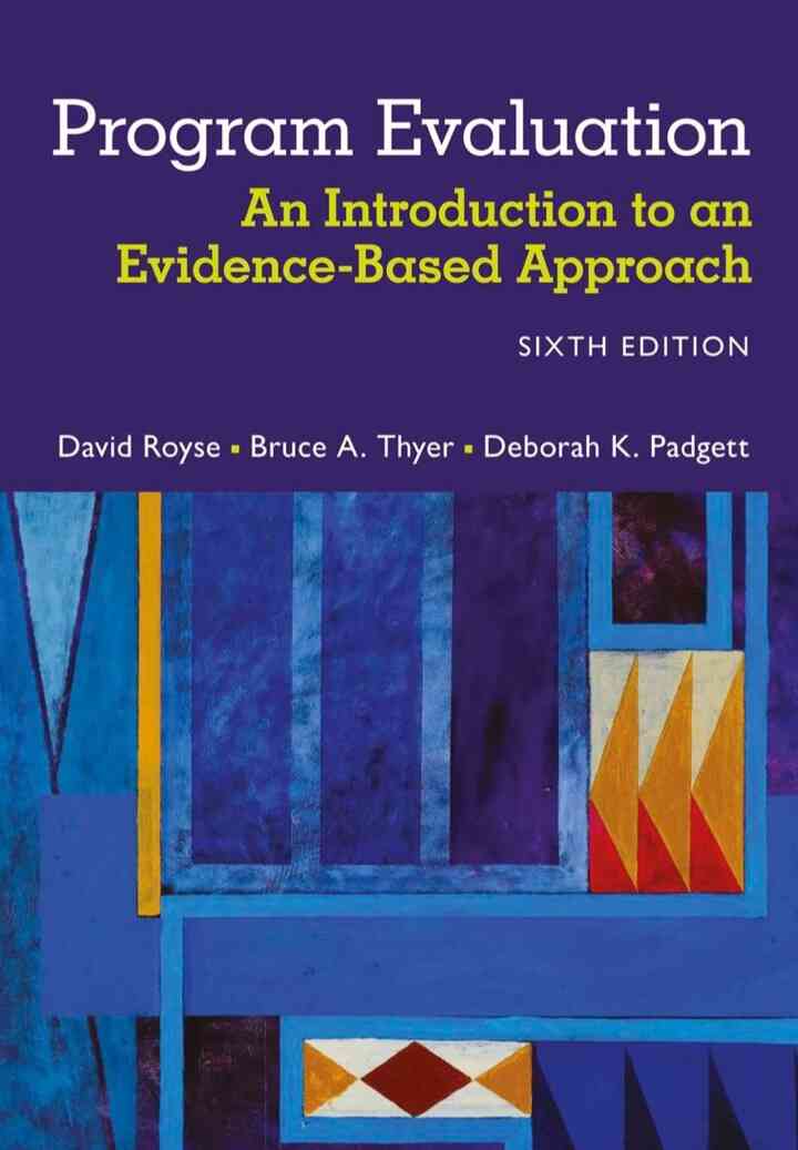 Program Evaluation: An Introduction to an Evidence-Based Approach 6th Edition