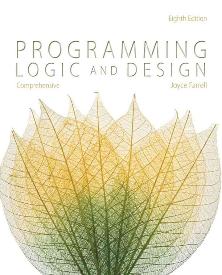 Programming Logic and Design Comprehensive 8th Edition