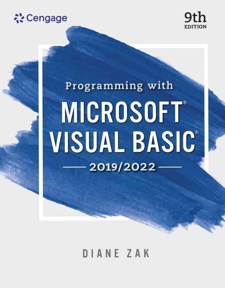 Programming With Microsoft Visual Basic 2019/2022, 9th Edition