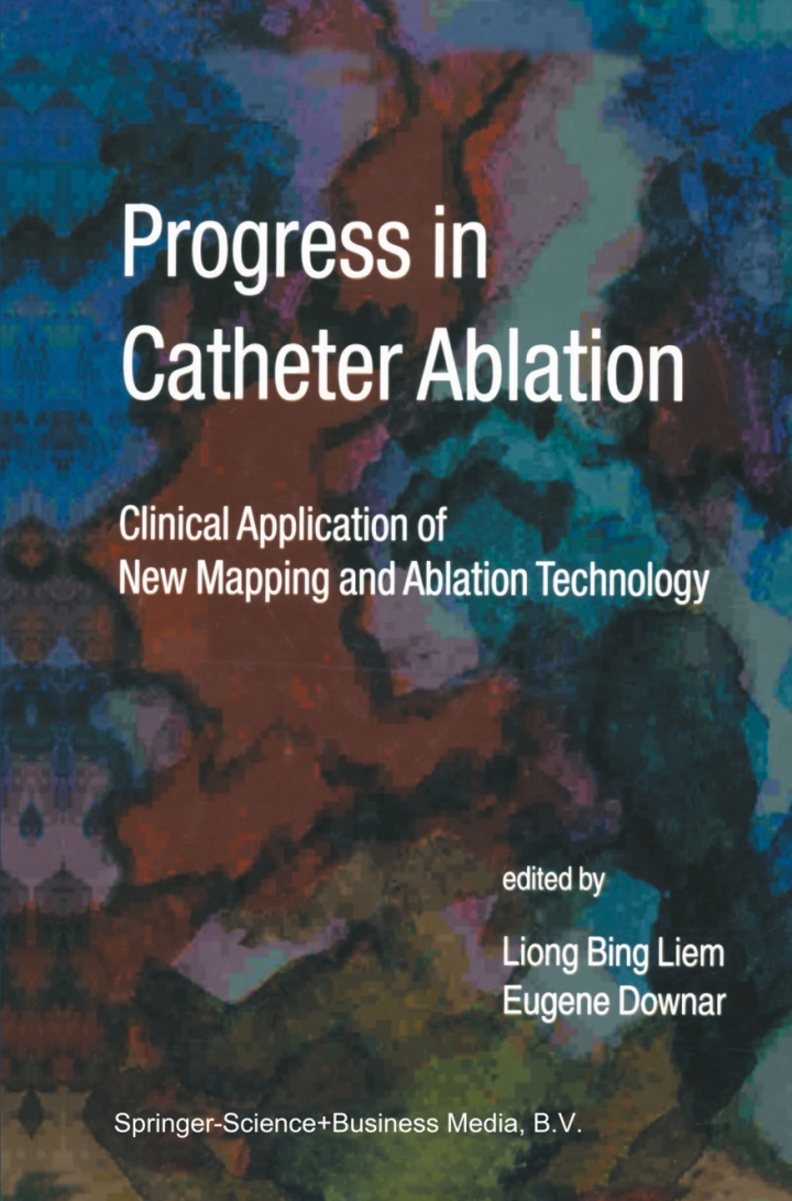 Progress in Catheter Ablation: Clinical Application of New Mapping and Ablation Technology