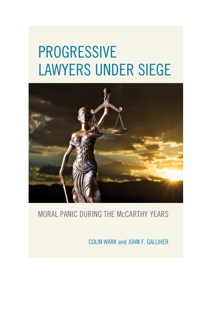 Progressive Lawyers under Siege: Moral Panic during the McCarthy Years